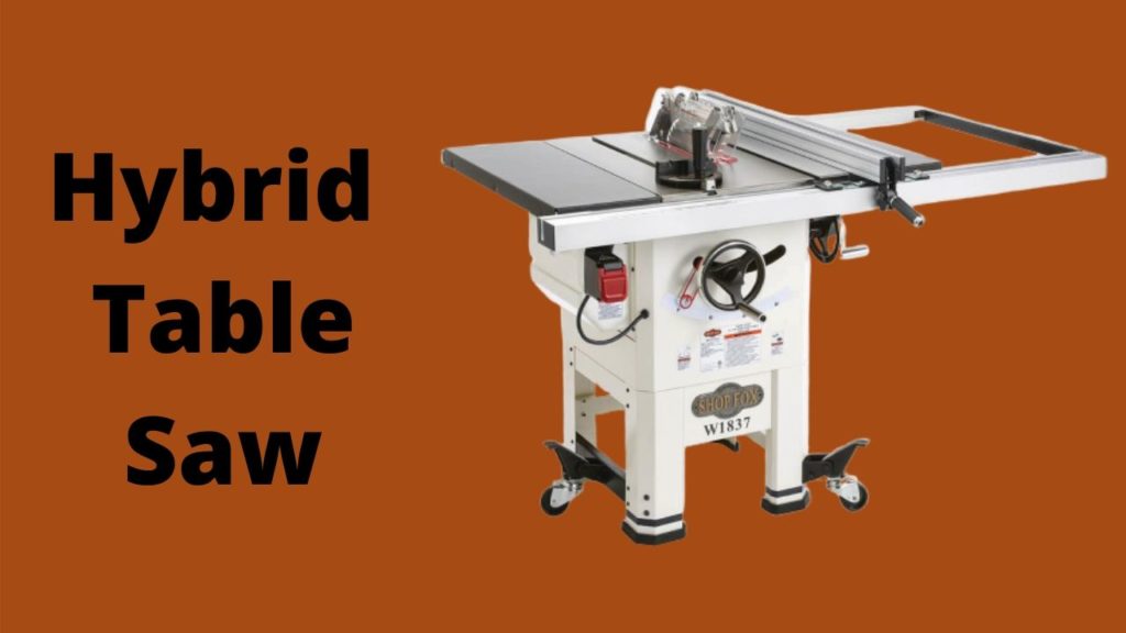 Best Hybrid table saws